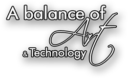 A Balance of Art &amp Technology